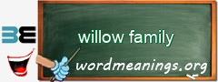 WordMeaning blackboard for willow family